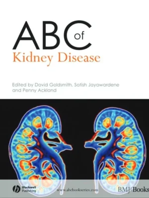 ABC of Kidney Disease ABC Series David Goldsmith Satish Jayawardene etc