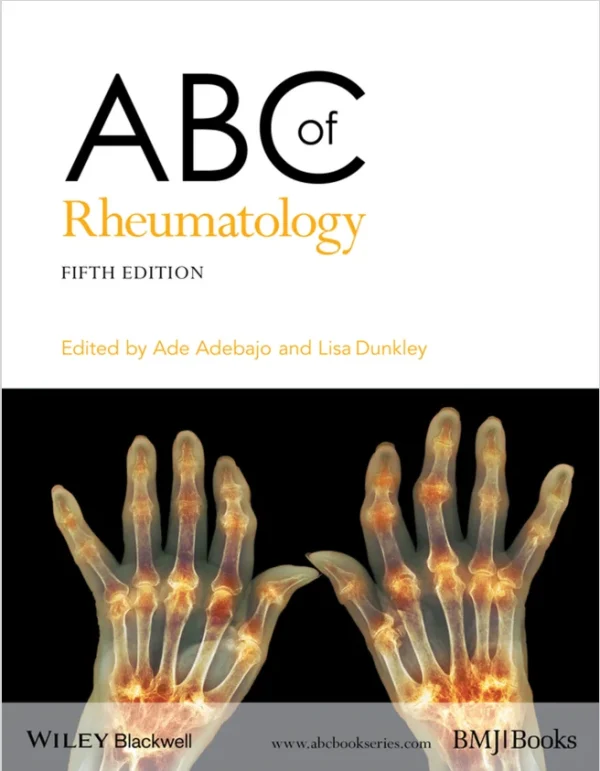 ABC of Rheumatology Ade Adebajo Lisa Dunkley