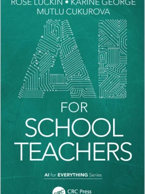AI for School Teachers Rose Luckin Karine George Mutlu Cukurova._1