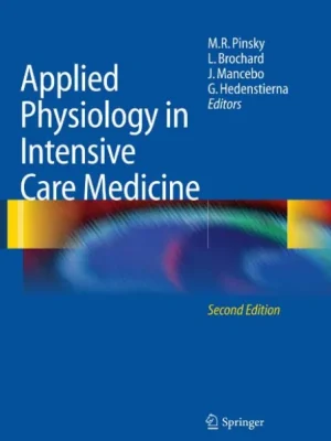 Applied Physiology in Intensive Care Medicine Laurent Brochard auth. Goran Hedenstierna etc