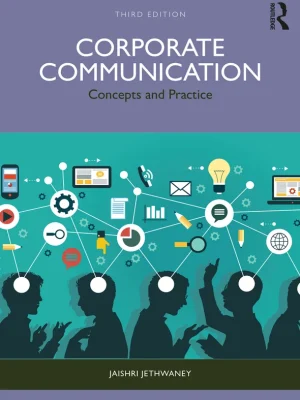 Corporate Communication Concepts and Practice Jaishri Jethwaney