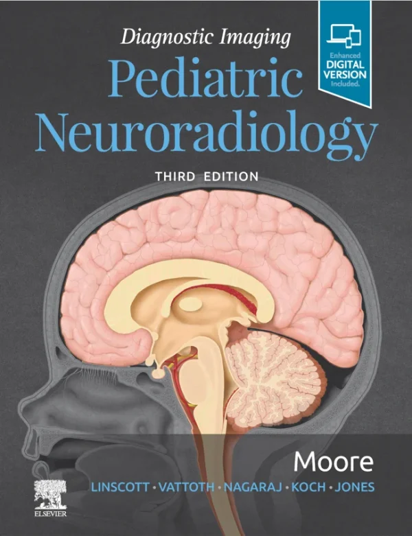 Diagnostic Imaging Pediatric Neuroradiology Kevin R. Moore