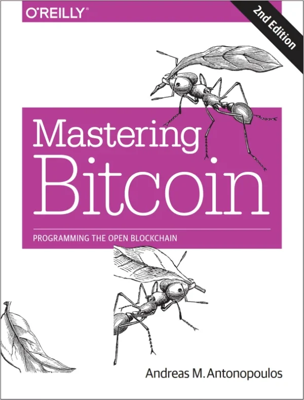 Mastering Bitcoin Unlocking Digital Cryptocurrencies Andreas M. Antonopoulos