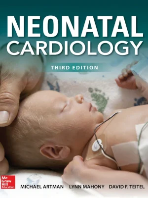 Neonatal Cardiology Michael Artman Lynn Mahony David F. Teitel