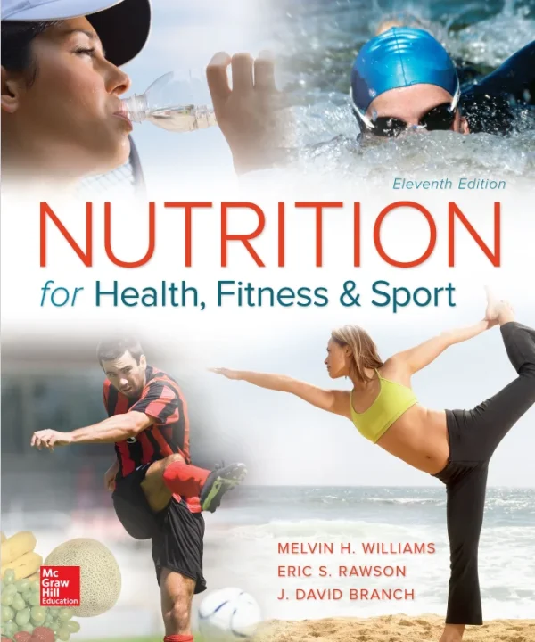 Nutrition for Health Fitness and Sport Melvin H. Williams Eric S. Rawson etc