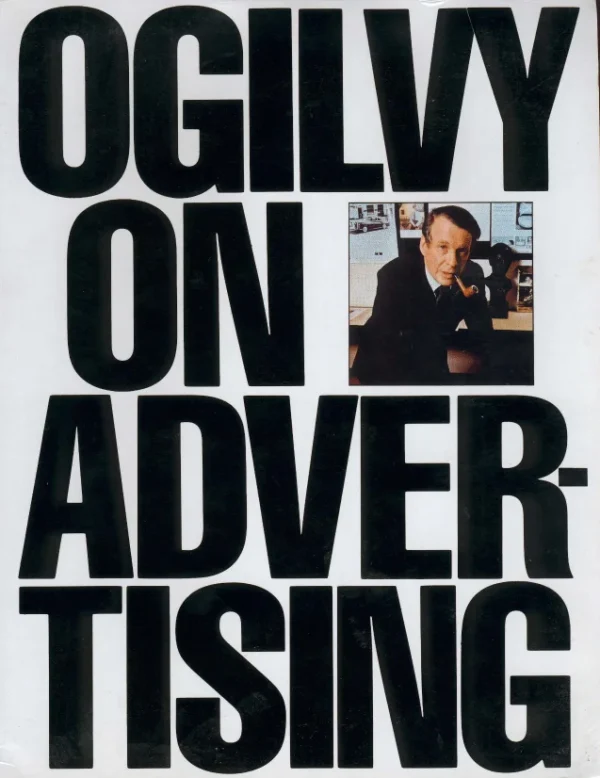 Ogilvy on Advertising David Ogilvy