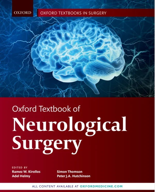 Oxford Textbook of Neurological Surgery Ramez Kirollos Adel Helmy Simon Thomson etc
