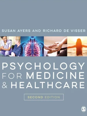 Psychology for Medicine and Healthcare Ayers Susan de Visser Richard