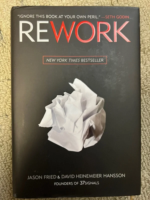 Rework Jason Fried David Heinemeier Hansson