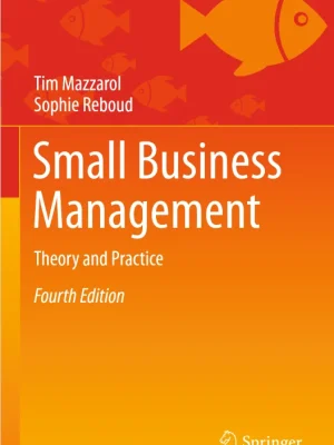 Small Business Management Theory and Practice Tim Mazzarol Sophie Reboud