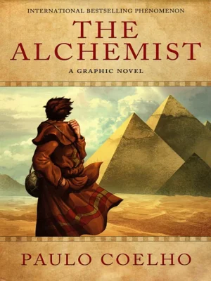 The Alchemist A Graphic Novel Paulo Coelho Derek Ruiz Daniel Sampere_1