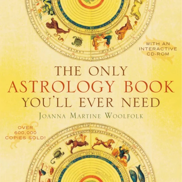 The Only Astrology Book Youll Ever Need Joanna Martine Woolfolk