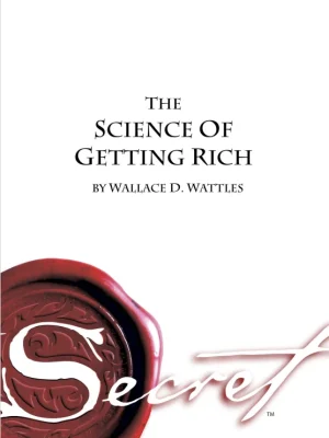 The Secret The Science of Getting Rich Wallace D.Wattles