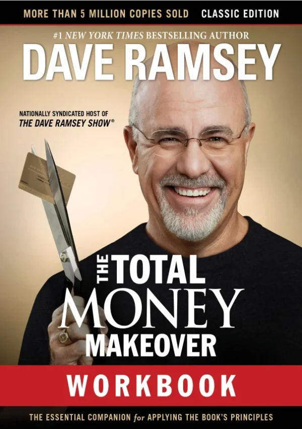 The Total Money Makeover Workbook Classic Edition Dave Ramsey