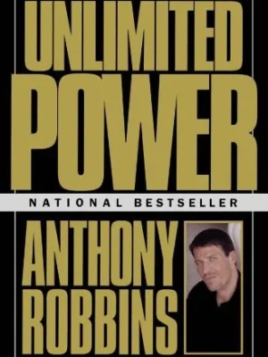 Unlimited Power The New Science Of Personal Achievement Anthony Robbins